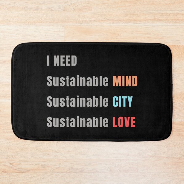 Item preview, I need sustainable mind sustainable city sustainable love urban planner funny quotes, urban planner valentines day gift designed and sold by kerimbayram.