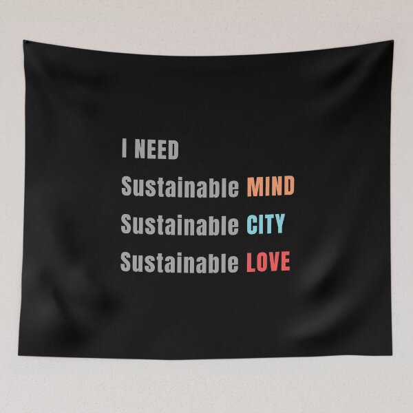 Item preview, I need sustainable mind sustainable city sustainable love urban planner funny quotes, urban planner valentines day gift designed and sold by kerimbayram.