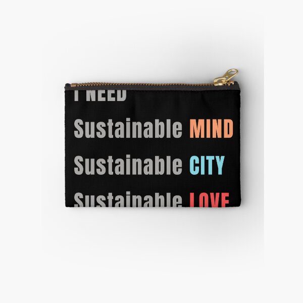 Item preview, I need sustainable mind sustainable city sustainable love urban planner funny quotes, urban planner valentines day gift designed and sold by kerimbayram.