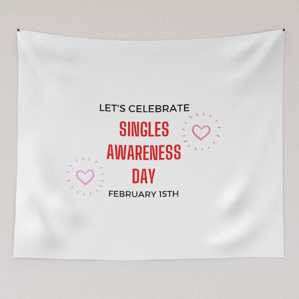 Item preview, Let's Celebrate Singles Awareness Day February 15th designed and sold by NotablyDesigned.