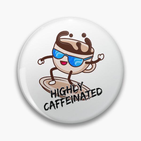 Item preview, highly caffeinated designed and sold by printhappy4you.
