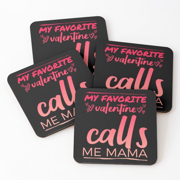 Item preview, My favorite VALENTINE calls me mama. designed and sold by Umiska.