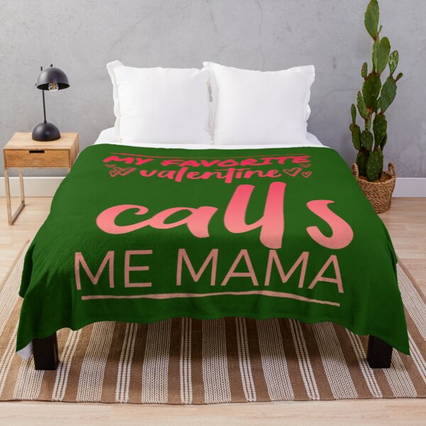 Item preview, My favorite VALENTINE calls me mama. designed and sold by Umiska.