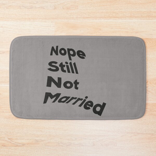 Item preview,  Valentines Day Shirt Mens, Nope, Still Not Married, Single Shirt, Holiday Shirts, Single For Valentines Day, VDay Shirts, Unisex Tshirts designed and sold by NewAdventure.
