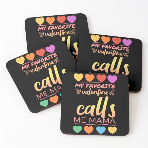 Item preview, My favorite VALENTINE calls me mama. designed and sold by Umiska.