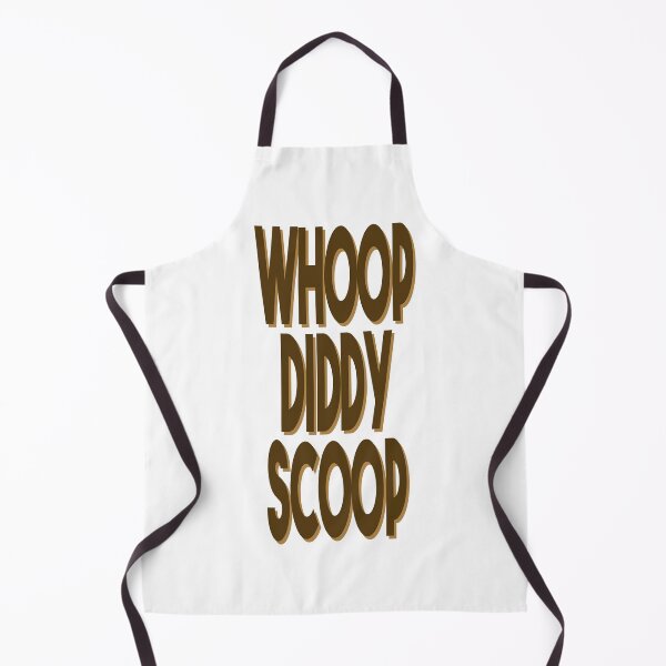 Item preview, Whoop Diddy Scoop designed and sold by BetelgeuseX3.