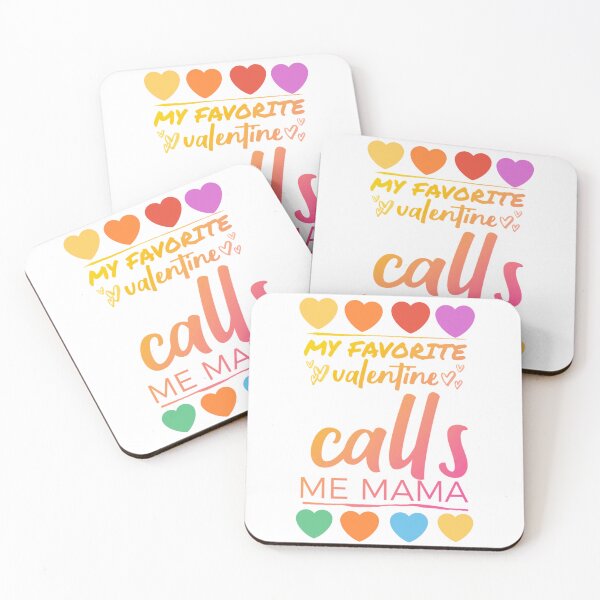 Item preview, My favorite VALENTINE calls me mama. designed and sold by Umiska.