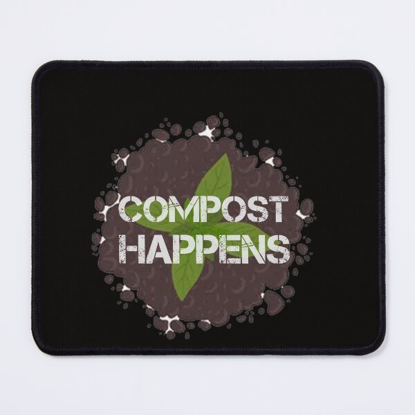 Item preview, Compost Happens designed and sold by rachidhaz.