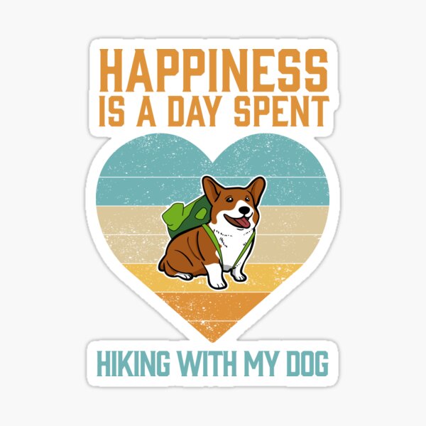 Happiness Is A Day Spent Hiking With My Dog Sticker