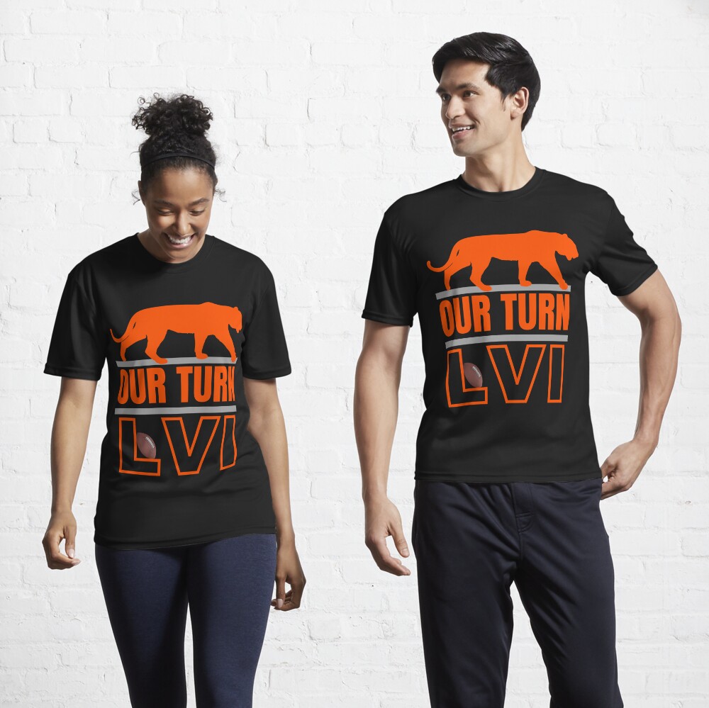 OUR TURN T-Shirts Cincinnati Bengals Apparel NFL Super Bowl LVI 56