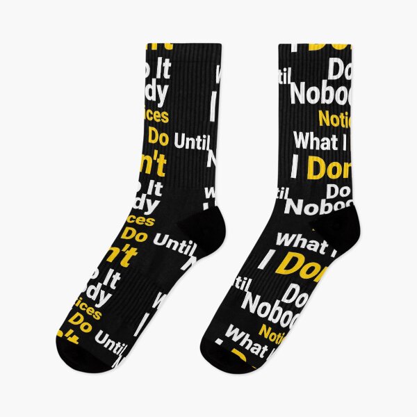 Item preview, Nobody notices what i do until I don't do it. text on t-shirt designed and sold by SifGFX.