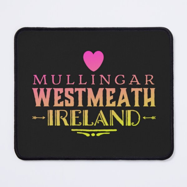 Item preview, Mullingar Westmeath Ireland designed and sold by TheRightHonMP.
