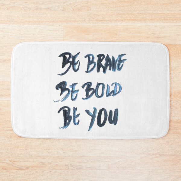 Item preview, Be brave be bold be you blue designed and sold by ELF2.