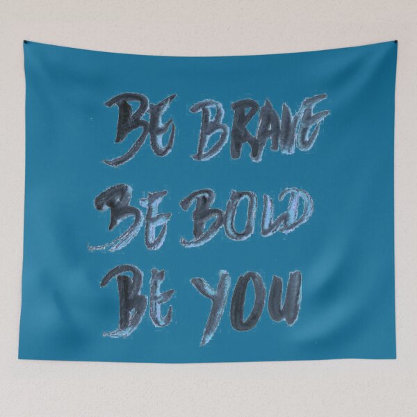 Item preview, Be brave be bold be you blue designed and sold by ELF2.
