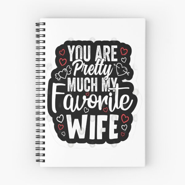 Item preview, You Are Pretty Much My Favorite wife designed and sold by Karamshooop.
