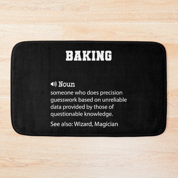 Item preview, Baking Definition, Funny Baking Quote, Cool gift for Baking lover designed and sold by ZAstore.