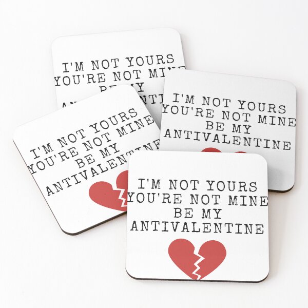 Item preview, I'm not yours you're not mine be my antivalentine designed and sold by authenticwords.