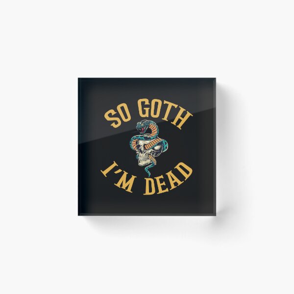 Item preview, So Goth Im Dead, I'm dead t-shirt, dead shirt, skeleton shirt, designed and sold by zeyuss.