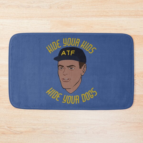 Item preview, Hide Your Kids Hide Your Dogs - ATF Guy, Gun Meme designed and sold by SpaceDogLaika.