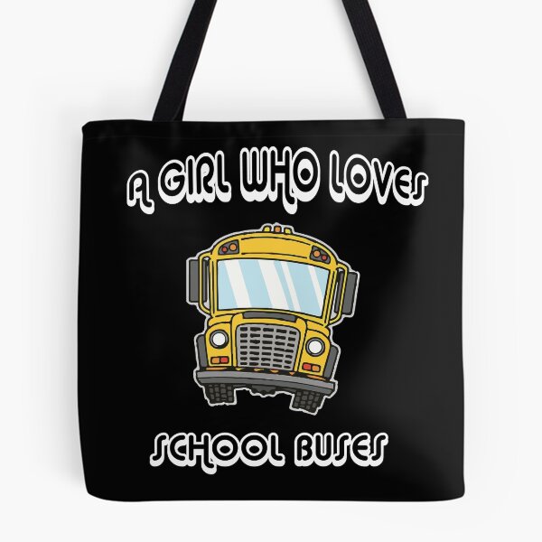 Item preview, Just A girl Who Loves School Buses designed and sold by Rsagur12.