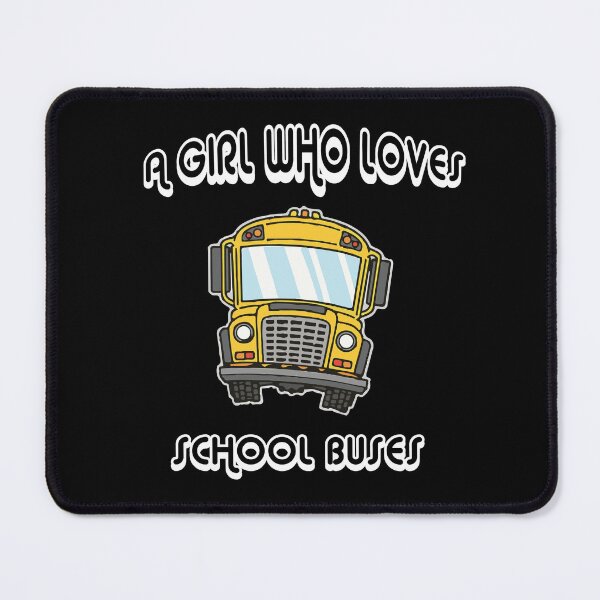 Item preview, Just A girl Who Loves School Buses designed and sold by Rsagur12.