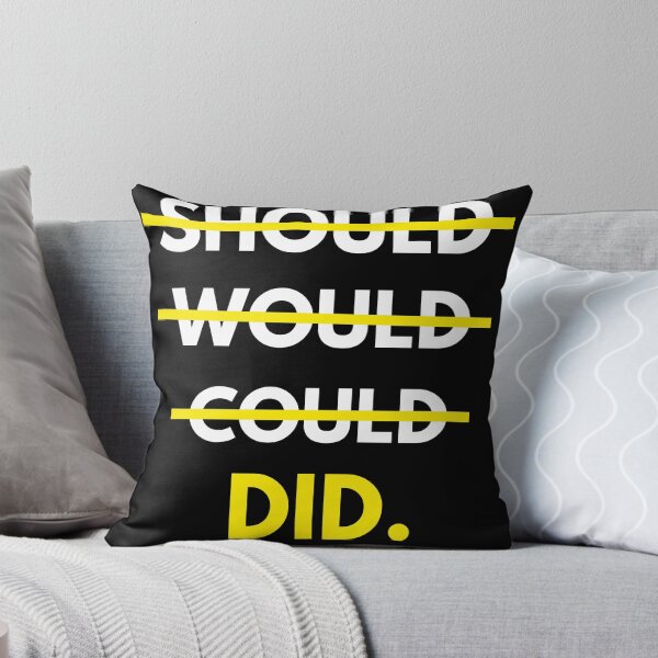 Item preview, Should Would Could Did Best Motivational Quotes Motivational Stuff designed and sold by WALID65.