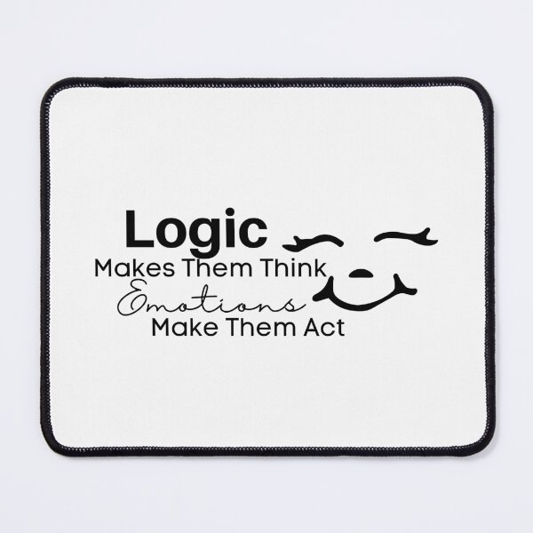 Item preview, Logic Makes Them Think, Emotions Make Them Act designed and sold by micasata.
