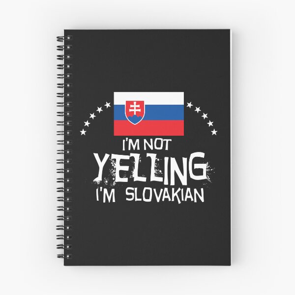 Item preview, I'm not yelling I'm Slovakian - Gifts, souvenirs and memorabilia of  Slovakia     designed and sold by obedtheartist.