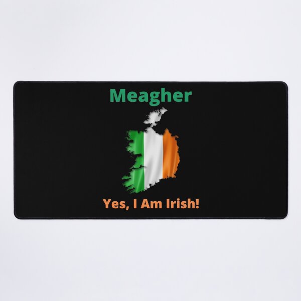 Item preview, Meagher Yes, I am Irish! designed and sold by IrishPOD.