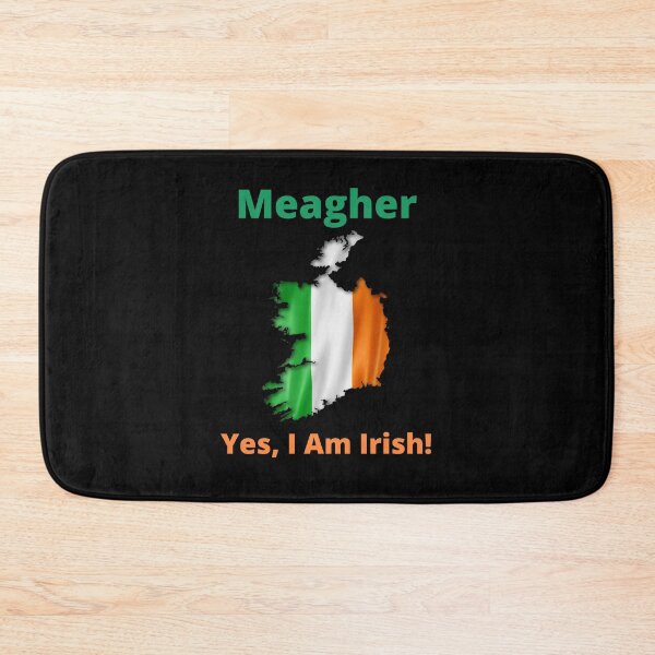 Item preview, Meagher Yes, I am Irish! designed and sold by IrishPOD.