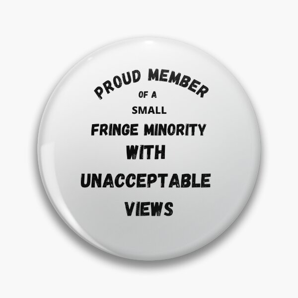 Item preview, Support Truckers, Proud Member of a small fringe minority with unacceptable views, Canadian Trucker Support Freedom designed and sold by FazCreations.