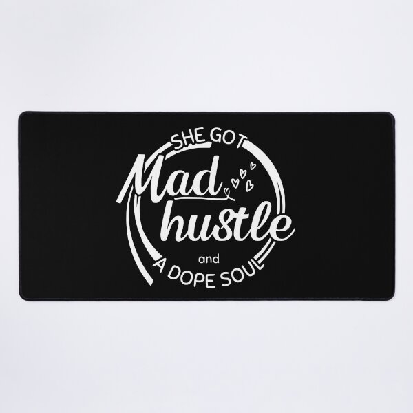 Item preview, She Got Mad Hustle and a Dope Soul, girl boss, boss babe, mom boss, dope soul, designed and sold by SweetbeStore.