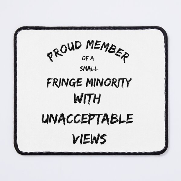 Item preview, Freedom Tour for Truckers, Proud Member of a small fringe minority with unacceptable views, Canadian Trucker Support Freedom designed and sold by FazCreations.