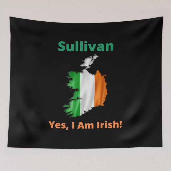 Item preview, Sullivan Yes, I am Irish! designed and sold by IrishPOD.