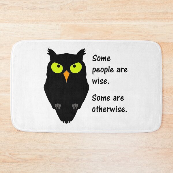 Item preview, Some people are wise. Some are otherwise. designed and sold by DistinguishedMe.