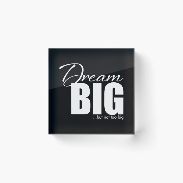Item preview, Dream Big - White designed and sold by DrawnBadlyArt.