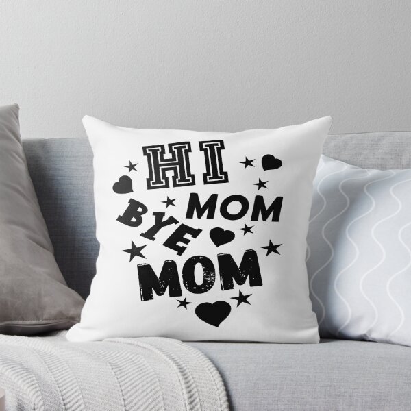 Item preview, Hi Mom Bye Mom designed and sold by printhappy4you.
