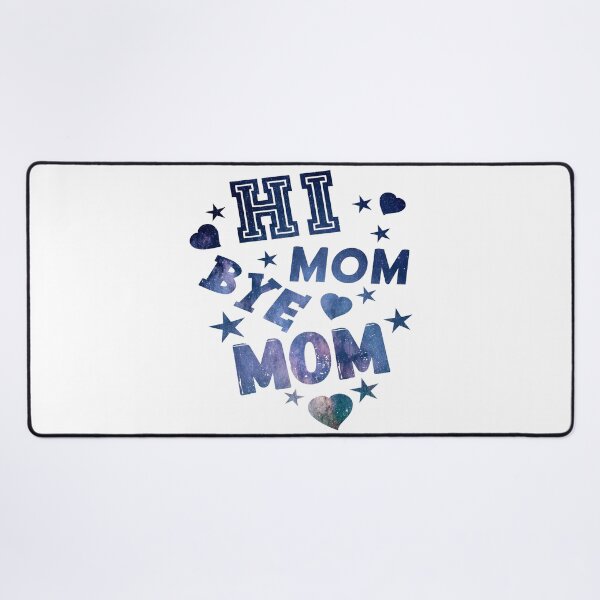 Item preview, Hi Mom Bye Mom designed and sold by printhappy4you.