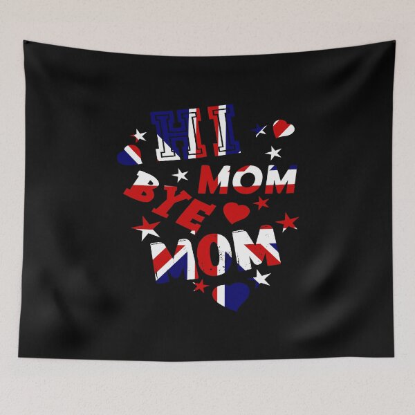 Item preview, Hi Mom Bye Mom designed and sold by printhappy4you.