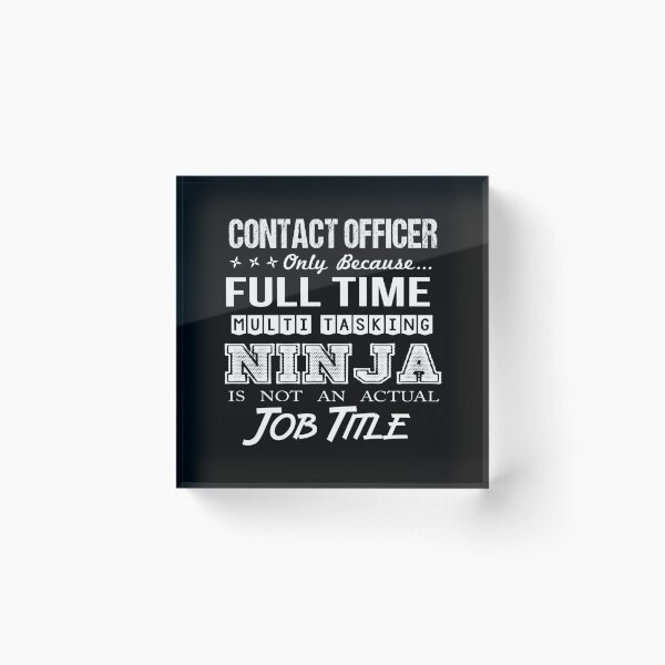 Item preview, Contact Officer T Shirt - Ninja Job Gift Item Tee designed and sold by ritterdick.