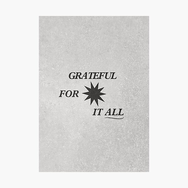 Grateful quotes happiness Photographic Print
