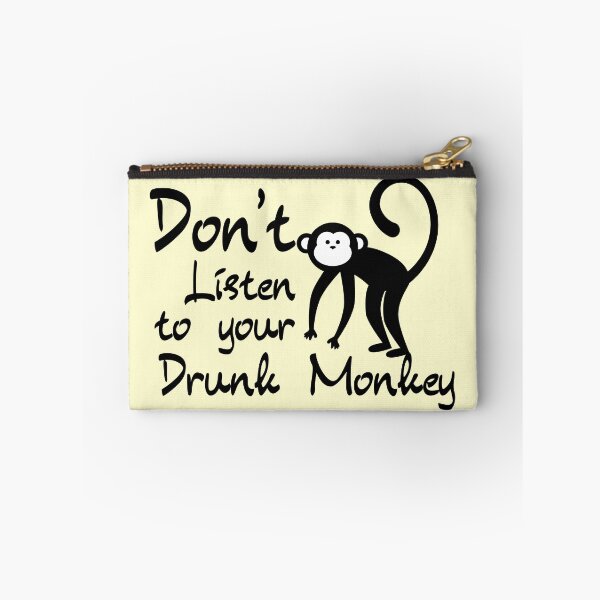 Item preview, Don't Listen To Your Drunk Monkey designed and sold by micasata.