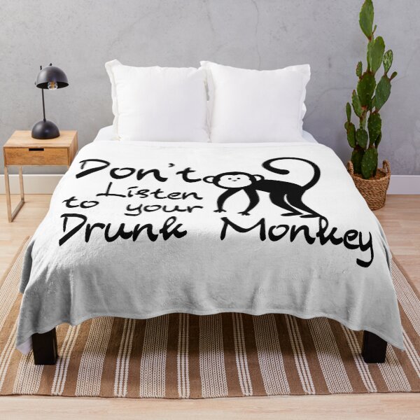 Item preview, Don't Listen To Your Drunk Monkey designed and sold by micasata.