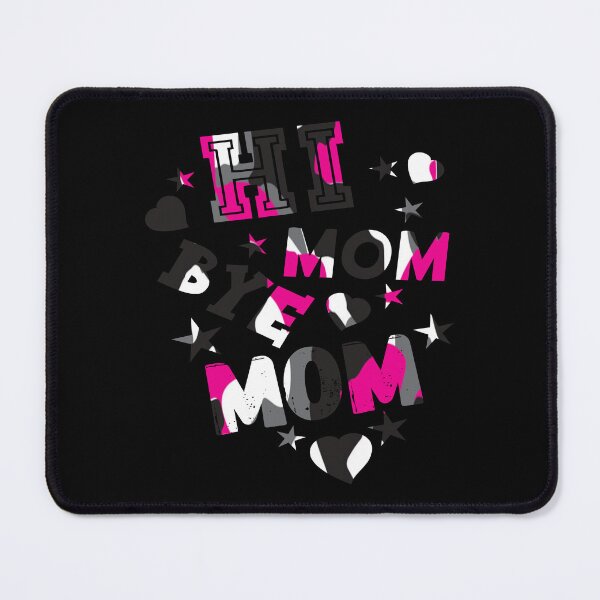 Item preview, Copy of Hi Mom Bye Mom designed and sold by printhappy4you.