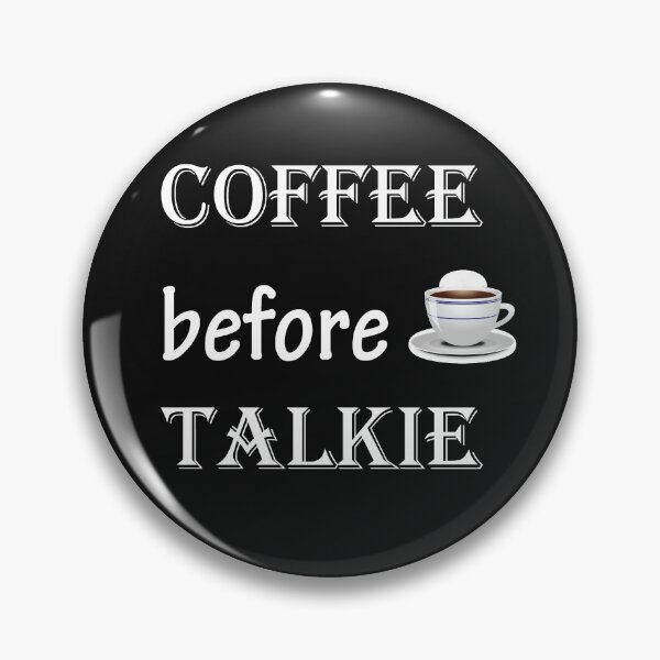 Item preview, Coffee Before Talkie Shirt, Coffee Lovers Shirt, Coffee Gifts Shirts, Womans Shirts designed and sold by Fadwamoustakid.