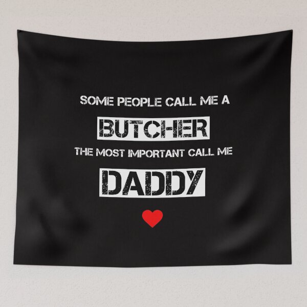 Item preview, Some People Call Me A Butcher Daddy Gifts  designed and sold by rachidhaz.