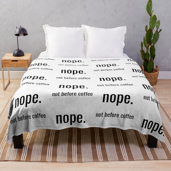 Item preview, Nope. Not before coffee. designed and sold by Vicsdesignsart.