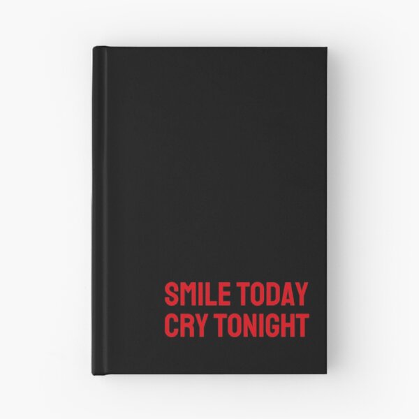 Item preview, SMILE TODAY, CRY TONIGHT (red) designed and sold by G R I Z I D O R E.