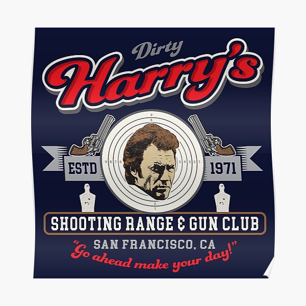 dirty-harry-s-shooting-range-poster-by-alhern67-redbubble