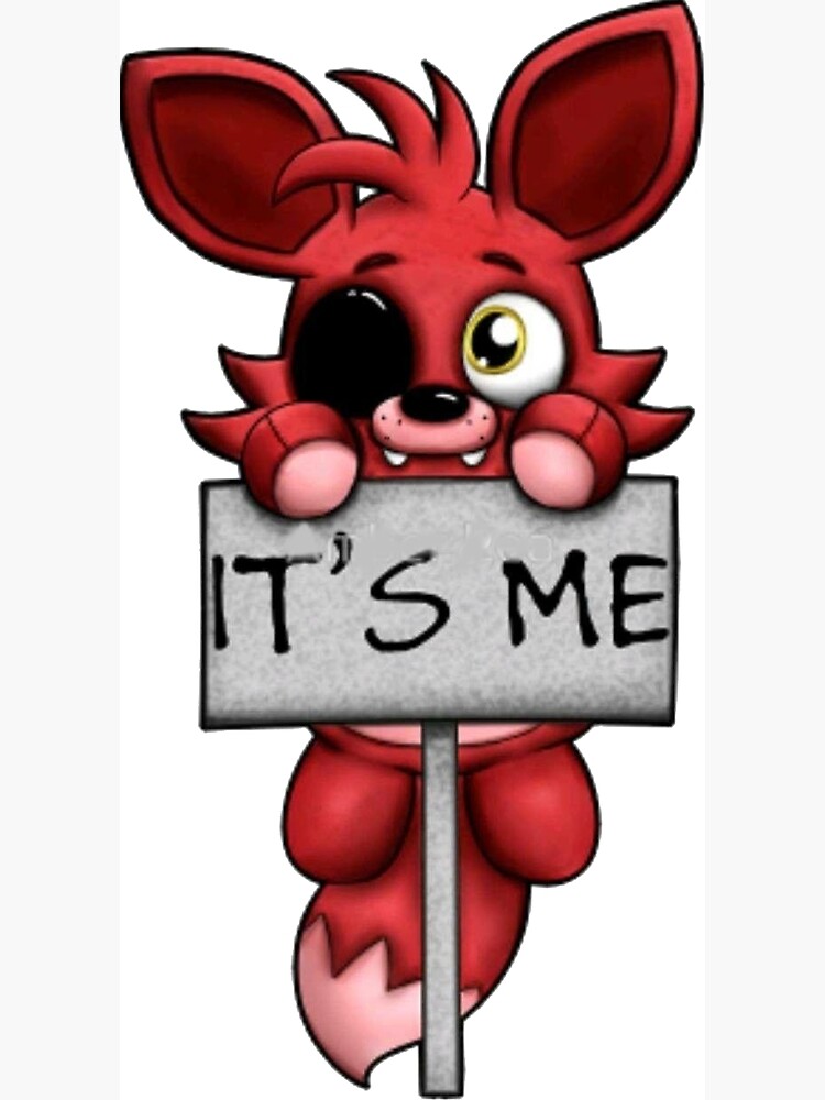 Five Nights at Freddy's - FNAF - Foxy - It's Me! Photographic